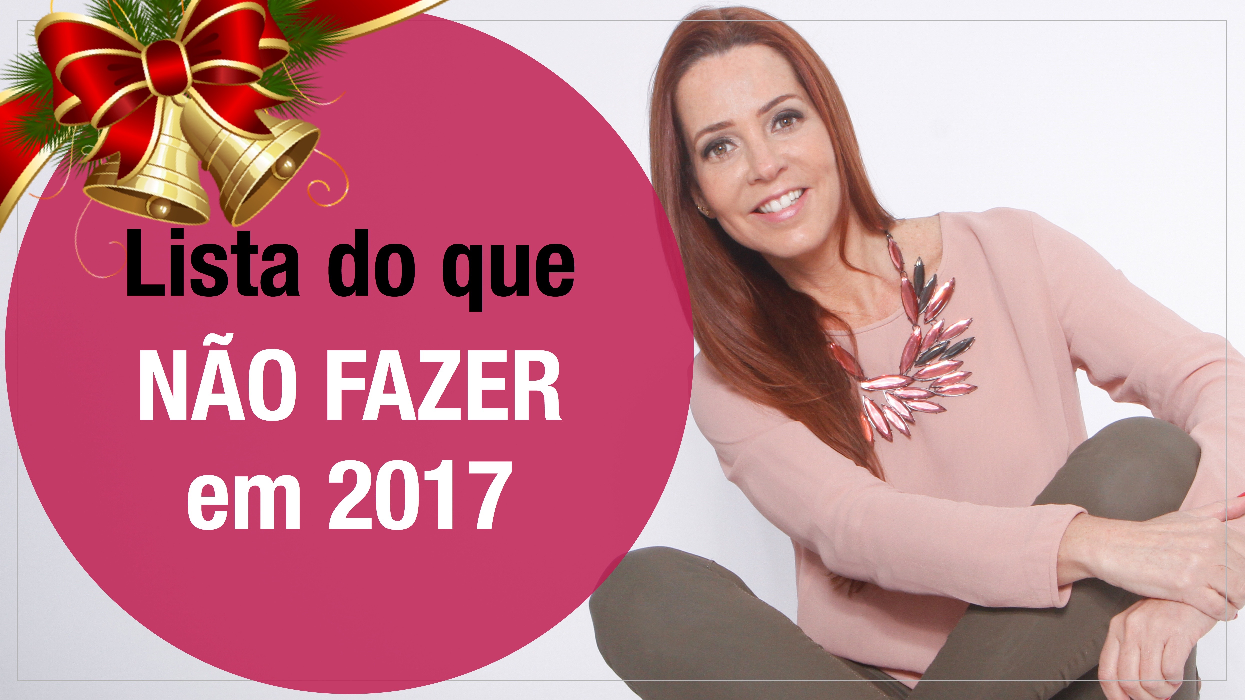 Lista do que não fazer em 2017